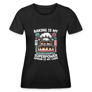 Backen ist meine Superpower Schürze ist mein Kapgebäck ba - Frauen Funktions-T-Shirt - Schwarz - Vorne - AI Model Female 172 light (172cm)