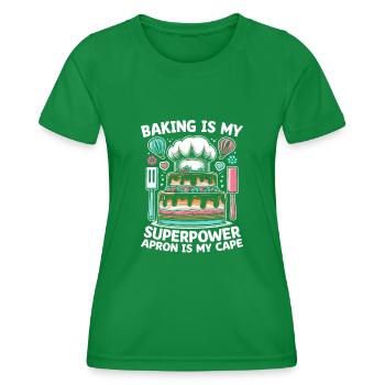 Backen ist meine Superpower Schürze ist mein Kapgebäck ba - Frauen Funktions-T-Shirt - Kelly Green - Vorne - AI Model Female 172 dark (172cm)