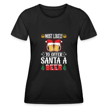 Most Likely To Offer Santa A Beer - Women's Functional T-Shirt - black - Front - AI Model Female 172 light (172cm)