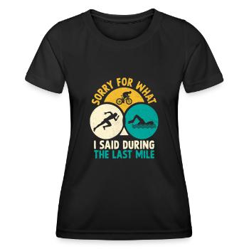 Désolé pour ce que j’ai dit lors du Triathl du dernier kilomètre - T-shirt sport Femme - noir - Devant - AI Model Female 172 light (172cm)