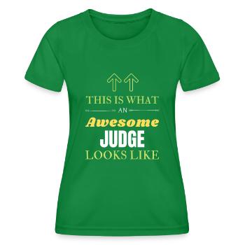 This is What an Awesome Judge Looks Like - Women's Functional T-Shirt - kelly green - Front - AI Model Female 172 dark (172cm)