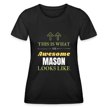 This is What an Awesome Mason Looks Like - Women's Functional T-Shirt - black - Front - AI Model Female 172 light (172cm)