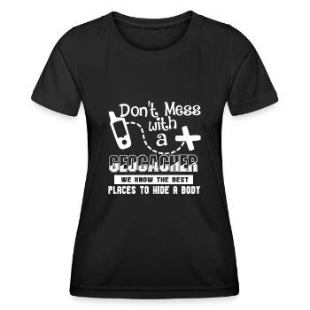 Geocaching Don't Mess With A Geocacher - Women's Functional T-Shirt - black - Front - AI Model Female 172 light (172cm)