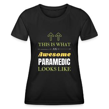 This is What an Awesome Paramedic Looks Like - Women's Functional T-Shirt - black - Front - AI Model Female 172 light (172cm)