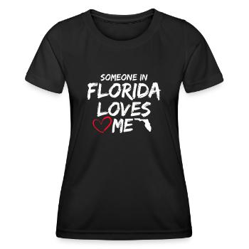 Someone In Florida Loves Me - Women's Functional T-Shirt - black - Front - AI Model Female 172 light (172cm)