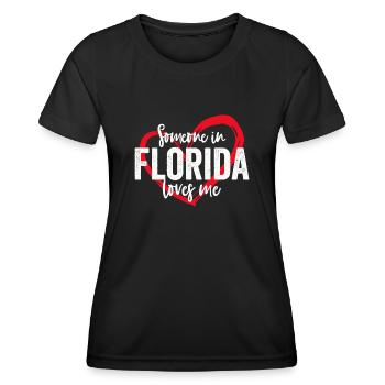 Someone In Florida Loves Me - Women's Functional T-Shirt - black - Front - AI Model Female 172 light (172cm)