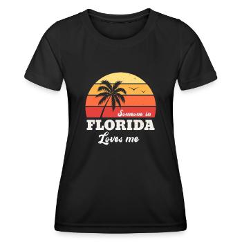 Someone In Florida Loves Me - Women's Functional T-Shirt - black - Front - AI Model Female 172 light (172cm)
