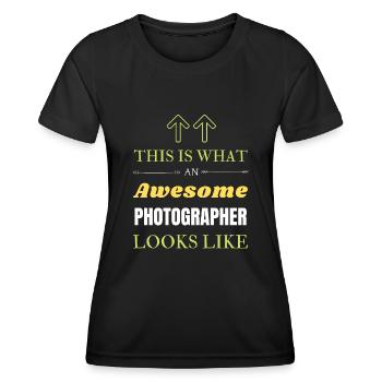 This is What an Awesome Photographer Looks Like - Women's Functional T-Shirt - black - Front - AI Model Female 172 light (172cm)
