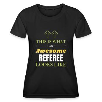 Voici à quoi ressemble un arbitre génial - T-shirt sport Femme - noir - Devant - AI Model Female 172 light (172cm)