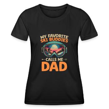 My Favorite Ski Buddies Calls Me Dad Skiing Skier - Women's Functional T-Shirt - black - Front - AI Model Female 172 light (172cm)