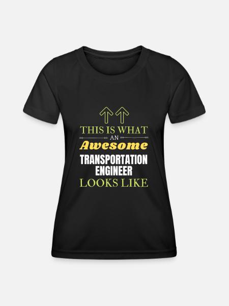 C’est ce qu’un ingénieur en transport génial Lo - T-shirt sport Femme - noir