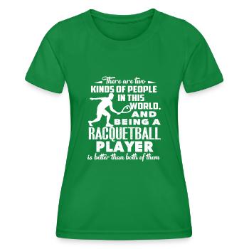 Racquetball Being A Racquetball Player - Women's Functional T-Shirt - kelly green - Front - AI Model Female 172 dark (172cm)