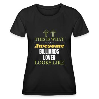 So sieht ein großartiger Billard-Liebhaber aus - Frauen Funktions-T-Shirt - Schwarz - Vorne - AI Model Female 172 light (172cm)