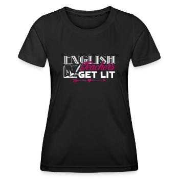 English Teacher Gets Lit - Women's Functional T-Shirt - black - Front - AI Model Female 172 light (172cm)
