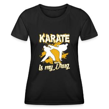Karate Is My Drug - Women's Functional T-Shirt - black - Front - AI Model Female 172 light (172cm)