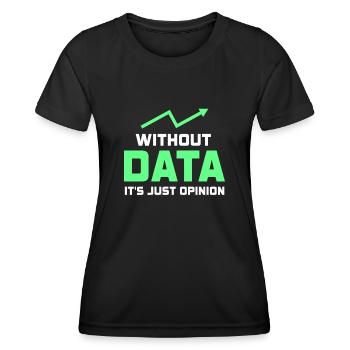 Daten oder es ist nicht passiert für Studenten - Frauen Funktions-T-Shirt - Schwarz - Vorne - AI Model Female 172 light (172cm)