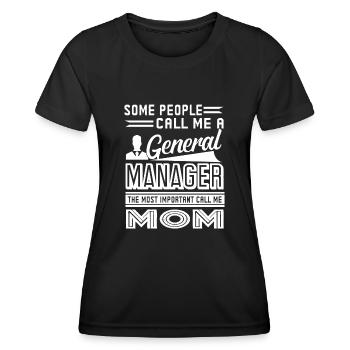 General Manager Mom - Women's Functional T-Shirt - black - Front - AI Model Female 172 light (172cm)