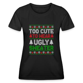 Too Cute To Wear Ugly Sweater Holiday Christmas - Frauen Funktions-T-Shirt - Schwarz - Vorne - AI Model Female 172 light (172cm)