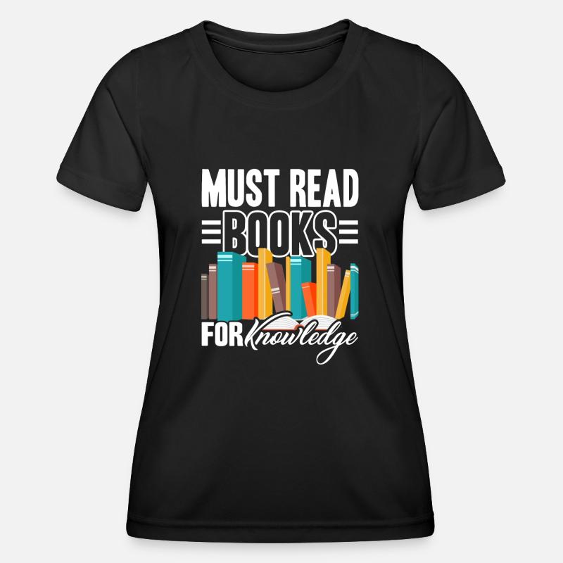 Book Read Books For Knowledge - Women's Functional T-Shirt - black