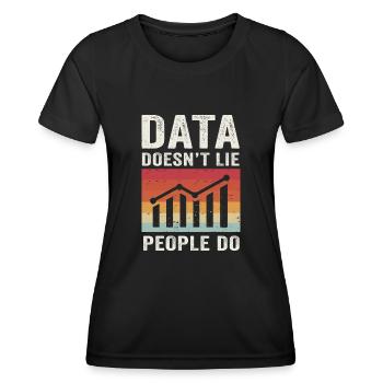 Daten lügen nicht, Menschen machen Datenanalysten - Frauen Funktions-T-Shirt - Schwarz - Vorne - AI Model Female 172 light (172cm)