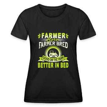 Farmer Born Farmer Bred Good On The Farm - Women's Functional T-Shirt - black - Front - AI Model Female 172 light (172cm)