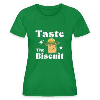 Taste The Biscuit Taste The Goodness - Women's Functional T-Shirt - kelly green - Front - AI Model Female 172 dark (172cm)