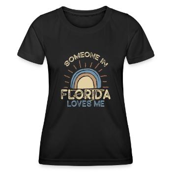 Someone In Florida Loves Me - Women's Functional T-Shirt - black - Front - AI Model Female 172 light (172cm)