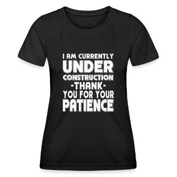 Under Construction Danke Für Deine Geduld - Frauen Funktions-T-Shirt - Schwarz - Vorne - AI Model Female 172 light (172cm)