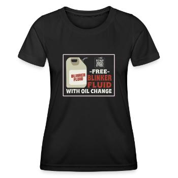 Kostenlose Blinkerflüssigkeit mit Ölwechsel – - Frauen Funktions-T-Shirt - Schwarz - Vorne - AI Model Female 172 light (172cm)
