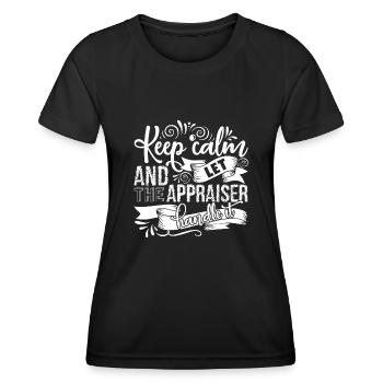Appraiser Let The Appraiser Handle It - Women's Functional T-Shirt - black - Front - AI Model Female 172 light (172cm)