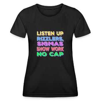 Écoutez le spectacle de Sigma de Rizzler Work No Cap - T-shirt sport Femme - noir - Devant - AI Model Female 172 light (172cm)