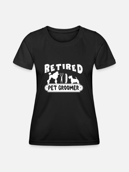 Retired Pet Groomer - Women's Functional T-Shirt - black
