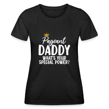 Pageant Daddy Glitz Glam Beauty Contest Papa - T-shirt sport Femme - noir - Devant - AI Model Female 172 light (172cm)