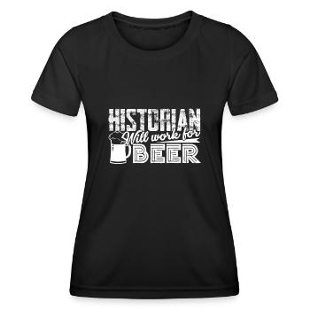 Historian Works For Beer - Women's Functional T-Shirt - black - Front - AI Model Female 172 light (172cm)