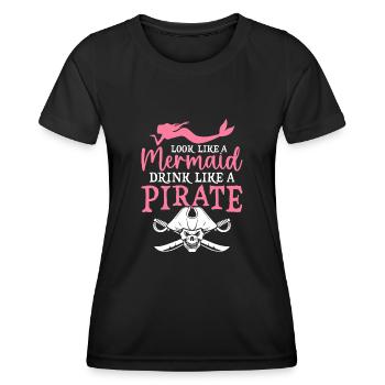 Look Like A Mermaid Drink Like A Pirate Treasure - Women's Functional T-Shirt - black - Front - AI Model Female 172 light (172cm)