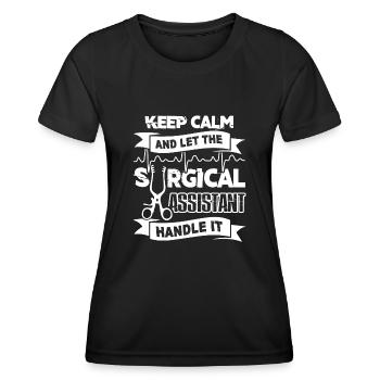 Let Surgical Assistant Handle It - Women's Functional T-Shirt - black - Front - AI Model Female 172 light (172cm)