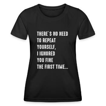 Il n'est pas nécessaire de se répéter - T-shirt sport Femme - noir - Devant - AI Model Female 172 light (172cm)