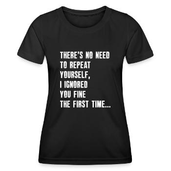 Il n'est pas nécessaire de se répéter - T-shirt sport Femme - noir - Devant - AI Model Female 172 light (172cm)