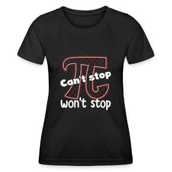 Pi Day Pi Can't Stop - Women's Functional T-Shirt - black - Front - AI Model Female 172 light (172cm)