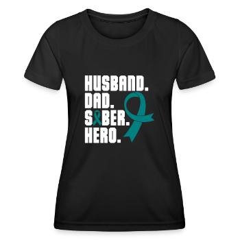 Husband Dad Sober Hero Addiction Recovery - Women's Functional T-Shirt - black - Front - AI Model Female 172 light (172cm)