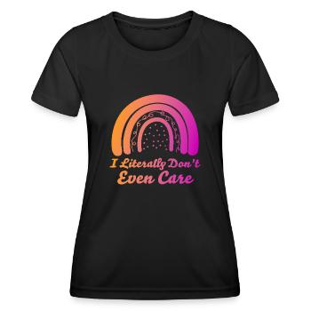 I Literally Cant Even Care - Women's Functional T-Shirt - black - Front - AI Model Female 172 light (172cm)