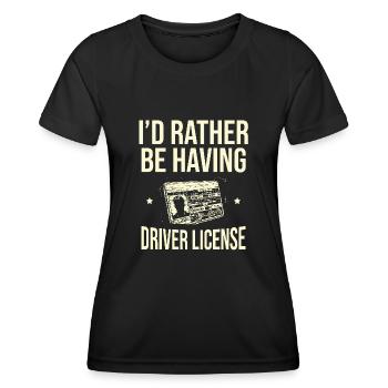 Je préférerais avoir une école de conduite pour permis de conduire - T-shirt sport Femme - noir - Devant - AI Model Female 172 light (172cm)