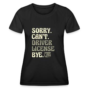 Désolé, je ne peux pas passer l’examen de conduite Bye License - T-shirt sport Femme - noir - Devant - AI Model Female 172 light (172cm)