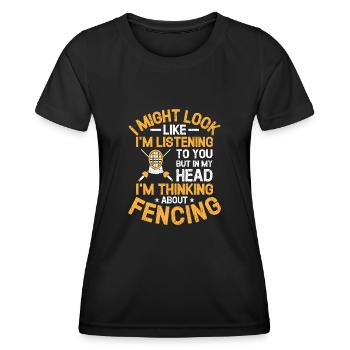 Mais dans ma tête, je pense à l’escrime à l’épée - T-shirt sport Femme - noir - Devant - AI Model Female 172 light (172cm)