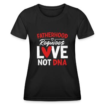 La paternité exige de l’amour, pas de l’ADN Drôle de piège - T-shirt sport Femme - noir - Devant - AI Model Female 172 light (172cm)