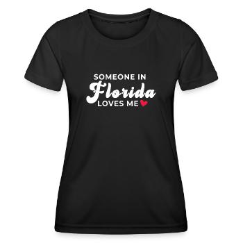 Someone In Florida Loves Me - Women's Functional T-Shirt - black - Front - AI Model Female 172 light (172cm)