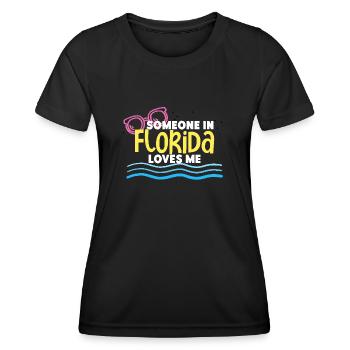 Someone In Florida Loves Me - Women's Functional T-Shirt - black - Front - AI Model Female 172 light (172cm)