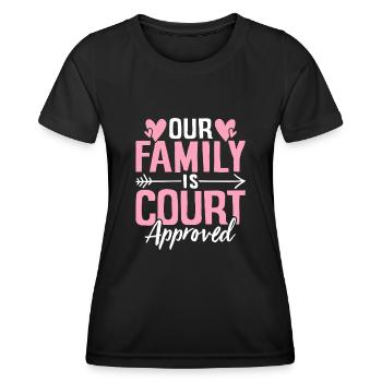 Notre famille est approuvée par le tribunal Gotcha drôle - T-shirt sport Femme - noir - Devant - AI Model Female 172 light (172cm)
