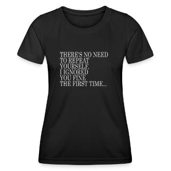 Il n’est pas nécessaire de se répéter - T-shirt sport Femme - noir - Devant - AI Model Female 172 light (172cm)
