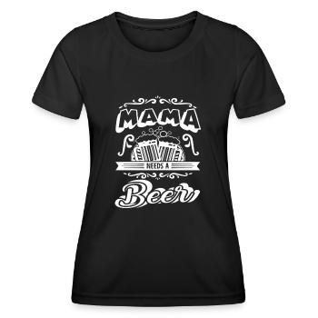 Mother's Day Mama Needs A Beer - Women's Functional T-Shirt - black - Front - AI Model Female 172 light (172cm)